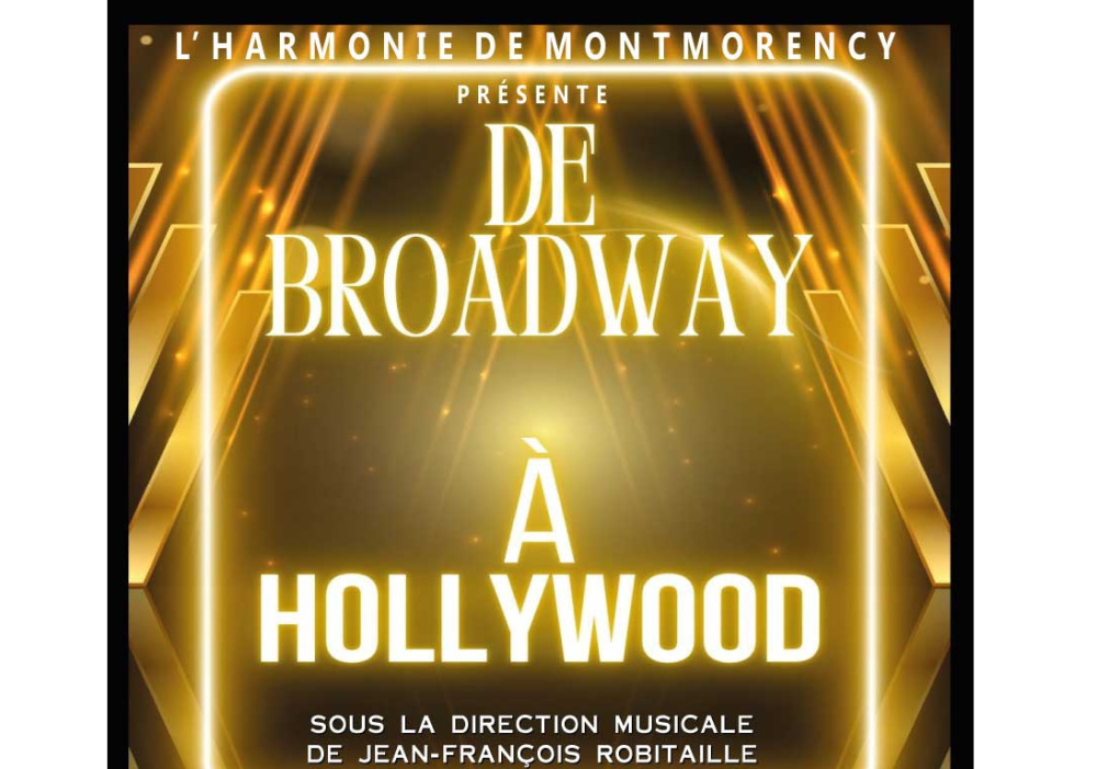Harmonie Montmorency - De Broadway à Hollywood
