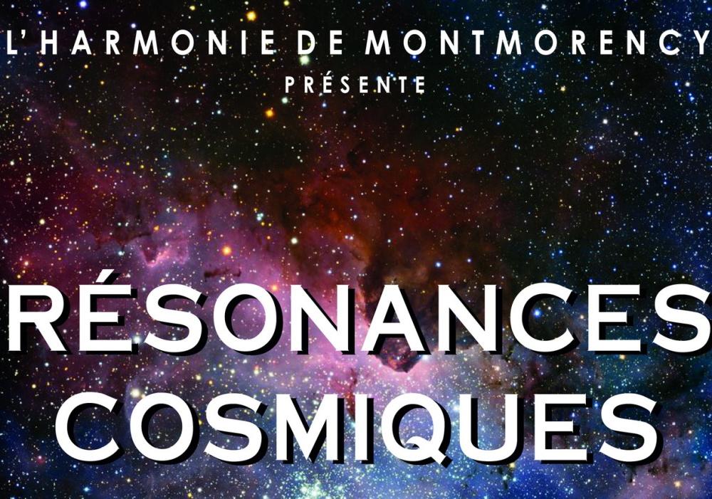 Harmonie Montmorency Résonances cosmiques